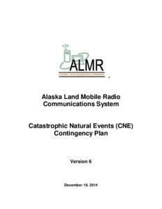 A FEDERAL, STATE AND MUNICIPAL PARTNERSHIP  e Alaska Land Mobile Radio Communications System