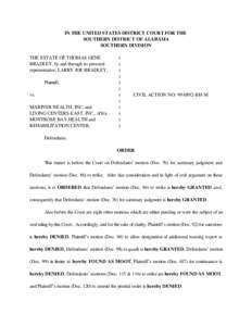 IN THE UNITED STATES DISTRICT COURT FOR THE SOUTHERN DISTRICT OF ALABAMA SOUTHERN DIVISION THE ESTATE OF THOMAS GENE BRADLEY, by and through its personal representative, LARRY JOE BRADLEY,