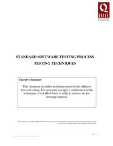STANDARD SOFTWARE TESTING PROCESS TESTING TECHNIQUES Executive Summary  This document describes techniques used for the different