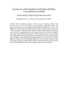 I Vestiti nuovi dell’Imperatore nel Giardino dell’Eden, e altre pericolose assurdità Perché Napoleon Chagnon non può dimostrare niente? Di Stephen Corry – traduzione italiana di Francesco Orlandi L’ultimo libr