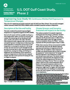 FHWA-HEP[removed]U.S. DOT Gulf Coast Study, Phase 2 Engineering Case Study 10: Continuous Welded Rail Exposure to