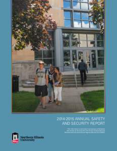 [removed]ANNUAL SAFETY AND SECURITY REPORT This information is provided in compliance with federal law, known as the Clery Act, the Illinois Campus Security Enhancement Act and Violence Against Women Act (VAWA).