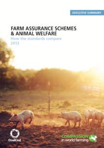 Zoology / Livestock / Meat industry / Animal cruelty / Animal rights / Farm assurance / Soil Association / Free range / Assured Food Standards / Agriculture / Food and drink / Animal welfare