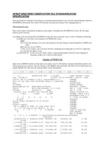 APRGP GNSS RINEX OBSERVATION FILE STANDARDISATION SPECIFICATION This specification is drafted for the purpose of ensuring input parameters are correctly entered during creation of GPS RINEX observation files which will f