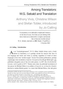 Among Translators: W.G. Sebald and Translation  Among Translators: W.G. Sebald and Translation Anthony Vivis, Christine Wilson and Stefan Tobler, introduced