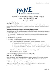 PAME I-2015 RoDs – final version  RECORD OF DECISIONS AND FOLLOW-UP ACTIONS PAME IFebruaryAkureyri, Iceland Opening of the Meeting