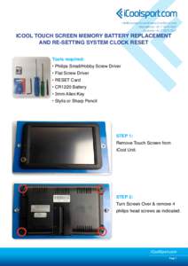  | www.iCoolSport.com International +Australia +iCool Touch Screen Memory Battery Replacement AND RE-SETTING SYSTEM CLOCK RESET