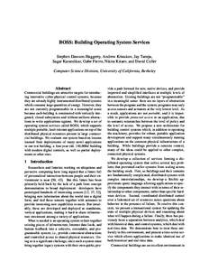 BOSS: Building Operating System Services Stephen Dawson-Haggerty, Andrew Krioukov, Jay Taneja, Sagar Karandikar, Gabe Fierro, Nikita Kitaev, and David Culler Computer Science Division, University of California, Berkeley 