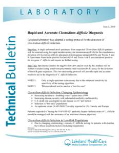 L A B O R A T O R Y June 2, 2010 Technical Bulletin  Rapid and Accurate Clostridium difficile Diagnosis