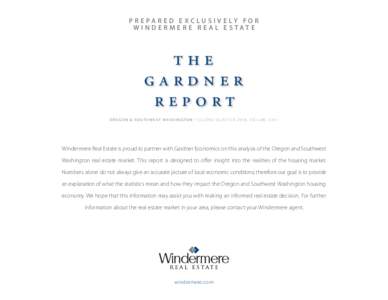 P R E PA R E D E XC L U S I V E LY F O R W I N D E R M E R E R E AL E S TAT E the gardner report