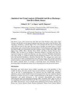 Statistical And Trend Analysis Of Rainfall And River Discharge : Yala River Basin, Kenya Githui F. W.* +, A. Opere* and W. Bauwens+