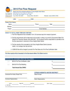2015 Fire Flow Request Please return this completed application to Citrus Heights Water District 6230 Sylvan Rd, Citrus Heights CA[removed]PO Box 286, Citrus Heights CA[removed]Fax[removed]