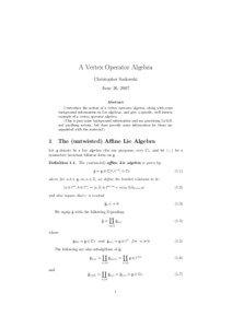 A Vertex Operator Algebra Christopher Sadowski June 26, 2007