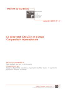 RAPPORT DE RECHERCHE  Septembre 2010 – N° 3 Le bénévolat tutélaire en Europe Comparaison internationale