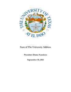 State of The University Address President Diana Natalicio September 19, 2013 The University of Texas at El Paso State of The University Address