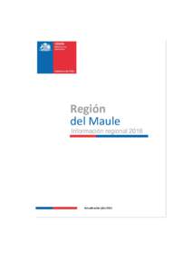 Región del Maule Información regional 2016 Actualización julio 2016