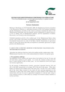 SECOND EURO-MEDITERRANEAN CONFERENCE ON AGRICULTURE “For a Euro-Mediterranean rural and agricultural policy in a global context” Strasbourg[removed]September 2006 Farmers’ Declaration Meeting in Strasbourg on[removed]S