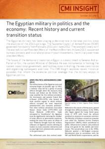 CMI INSIGHT October 2013 No 2 The Egyptian military in politics and the economy: Recent history and current transition status