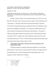 SECURITIES AND EXCHANGE COMMISSION (Release No[removed]; File No. SR-OC[removed]September 14, 2004 Self-Regulatory Organizations; OneChicago, LLC; Notice of Filing and Immediate Effectiveness of a Proposed Rule Change 