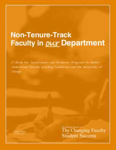Non-Tenure-Track Faculty in our Department A Guide for Departments and Academic Programs to Better Understand Faculty Working Conditions and the Necessity of Change