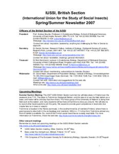 IUSSI, British Section (International Union for the Study of Social Insects) Spring/Summer Newsletter 2007 Officers of the British Section of the IUSSI President