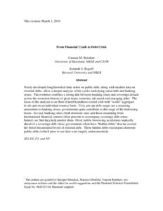 This version: March 3, 2010  From Financial Crash to Debt Crisis Carmen M. Reinhart University of Maryland, NBER and CEPR Kenneth S. Rogoff