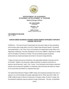 D E P AR T M E N T O F B U S I N E S S , ECONOMIC DEVELOPMENT & TOURISM State Energy Office NEIL ABERCROMBIE GOVERNOR RICHARD C. LIM