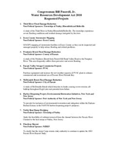 Congressman Bill Pascrell, Jr. Water Resources Development Act 2010 Requested Projects 1. Third River Flood Damage Reduction Non-Federal Sponsors: Townships of Nutley, Bloomfield and Belleville A study of the Third River