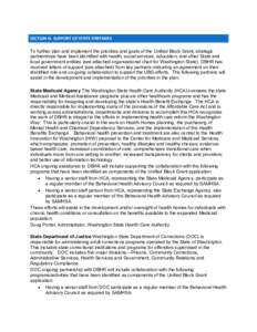 SECTION N. SUPPORT OF STATE PARTNERS   To further plan and implement the priorities and goals of the Unified Block Grant, strategic  partnerships have been identified with health, social serv