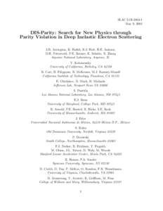 SLAC LOI[removed]May 9, 2003 DIS-Parity: Search for New Physics through Parity Violation in Deep Inelastic Electron Scattering J.R. Arrington, K. Hafidi, R.J. Holt, H.E. Jackson,