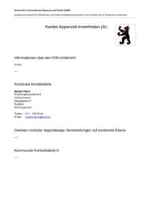 Unterricht in heimatlicher Sprache und Kultur (HSK) Erstsprachenunterricht für Schülerinnen und Schüler mit Migrationshintergrund in der Schweiz und im Fürstentum Liechtenstein Kanton Appenzell-Innerrhoden (AI)  Info