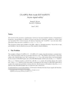 CS:APP2e Web Aside ECF:SAFETY: Async-signal-safety∗ Randal E. Bryant David R. O’Hallaron June 5, 2012