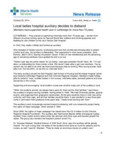 News Release October 20, 2014 Follow AHS_Media on Twitter  Local ladies hospital auxiliary decides to disband