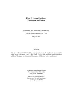 Ulex: A Lexical Analyzer Generator for Unicon Katrina Ray, Ray Pereda, and Clinton Jeffery Unicon Technical Report UTR – 02a May 21, 2003