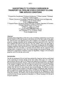 ECF15  SUSCEPTIBILITY TO STRESS CORROSION IN TRANSPORT OIL PIPELINE STEELS EXPOSED TO LONG TIME SERVICE CONDITIONS *Krzysztof-Jan Kurzydlowski,**Hryhoriy Nykyforchyn, ***Ellina Lunarska,**Oleksandr