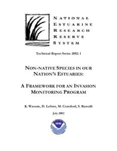 Non-Native Species in Our Nation's Estuaries:  A Framework for an Invasion Monitoring Program