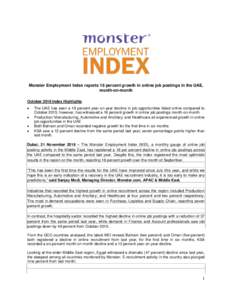 Monster Employment Index reports 16 percent growth in online job postings in the UAE, month-on-month October 2016 Index Highlights • • •