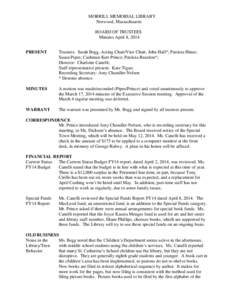 MORRILL MEMORIAL LIBRARY Norwood, Massachusetts BOARD OF TRUSTEES Minutes April 8, 2014 PRESENT