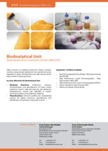 BNP LABORATORIES/UNITS  BioAnalytical Unit Kedah BioResources Corporation Sdn Bhd (KBioCORP)  Ofers services on analytical testing for metals, minerals,