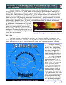 Astronomy of the Northern Sky— - A Sky Quest on Star Lives - Larry Krumenaker There is no topic so vital to an astronomy course as the life of a star like our Sun. It ties in to so many questions: How old is our planet