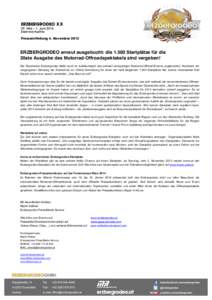 ERZBERGRODEO XX 29. Mai – 1. Juni 2014 Eisenerz-Austria Pressemitteilung 4. November[removed]ERZBERGRODEO erneut ausgebucht: die[removed]Startplätze für die