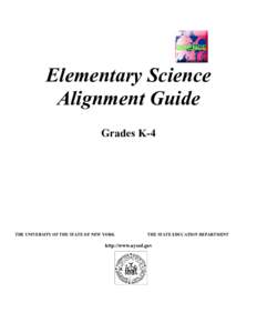 Elementary Science Alignment Guide Grades K-4 THE UNIVERSITY OF THE STATE OF NEW YORK