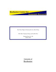 How Sti
ky Wages In Existing Jobs Can Ae
t Hiring Bils, Mark, Yongsung Chang, and Sun-Bim Kim Working Paper No. 579 January[removed]University of