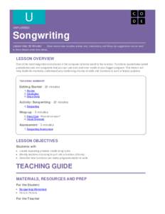 U UNPLUGGED Songwriting Lesson	time:	20	Minutes									Basic	lesson	time	includes	activity	only.	Introductory	and	Wrap-Up	suggestions	can	be	used to	delve	deeper	when	time	allows.