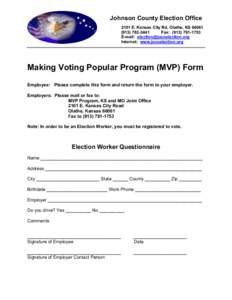 Johnson County Election Office 2101 E. Kansas City Rd, Olathe, KS[removed]3441 Fax: ([removed]E-mail: [removed] Internet: www.jocoelection.org