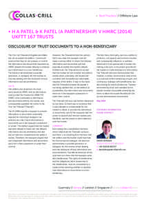 Best Practice // Offshore Law  •	H A PATEL & K PATEL (A PARTNERSHIP) V HMRC[removed]UKFTT 167 TRUSTS DISCLOSURE OF TRUST DOCUMENTS TO A NON-BENEFICIARY The First-tier Tribunal of England and Wales