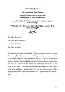 Introductory Speech of Director General Heinz Zourek 1st European Parliamentary Symposium “Putting an end to Drug Counterfeiting” Round Table No. 1: “EU and International Initiatives against Counterfeiting”