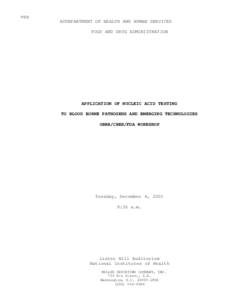 Transcript - Application of Nucleic Acid Testing to Blood Borne Pathogens and Emerging Technologies OBRR/CBER/FDA Workshop