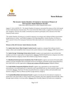 News Release The Greater Austin Chamber of Commerce Announces Winners of 2014 Greater Austin Business Awards Public selects KMFA Classical 89.5 as Most Uniquely Austin winner  August 27, 2014, AUSTIN, TX – The Austin C