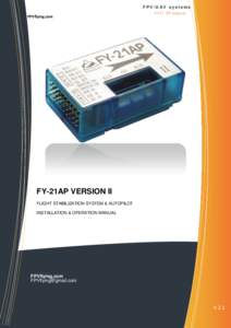 FPV/UAV systems FPVflying.com F Y2 1 A P m a n u a l  FY-21AP VERSION II